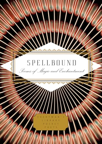 Spellbound: Poems of Magic and Enchantment (Everyman's Library Pocket Poets) von Everyman's Library